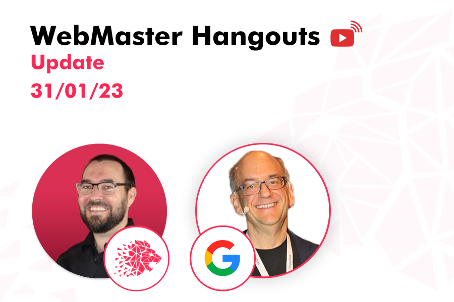 WebMaster Hangout – Live from January 31, 2023